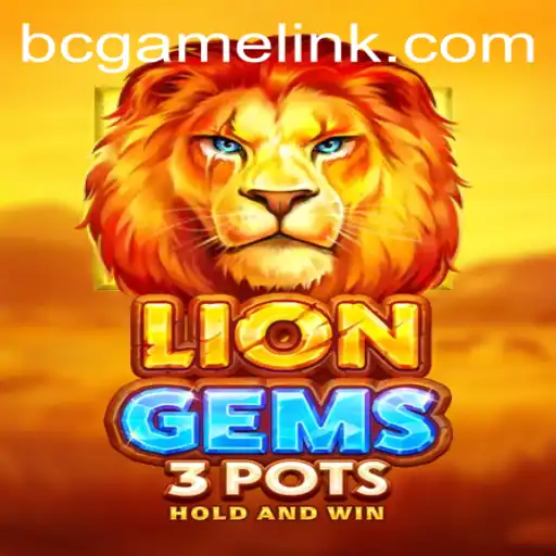 Uncover the Adventure: Dive Into LionGems3pots with BC Game